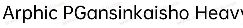 Arphic PGansinkaisho Heavy JIS◆字体转换